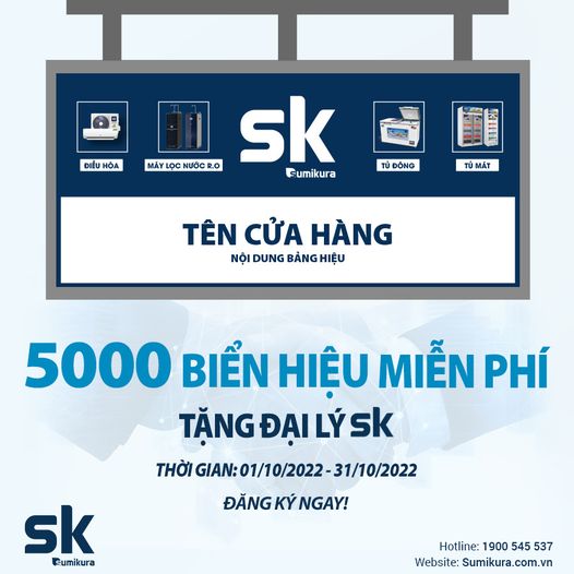 5000 biển hiệu miễn phí tặng đại lý SK Sumikura