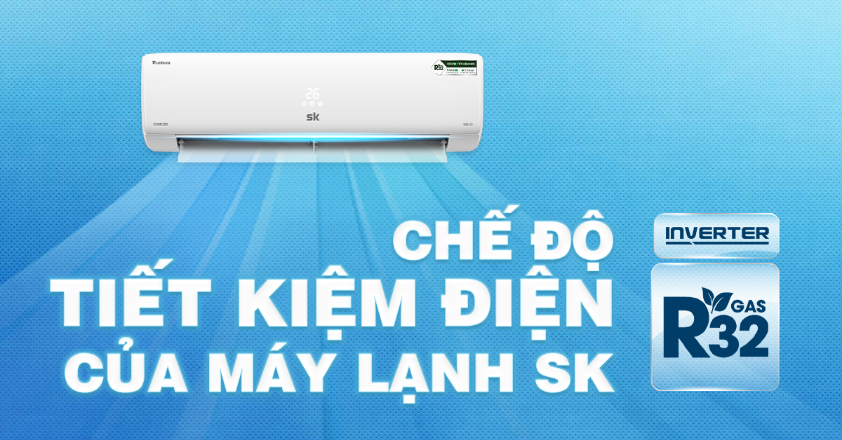 Khám phá 5 chế độ tiết kiệm điện máy lạnh SK Sumikura - Tin tức