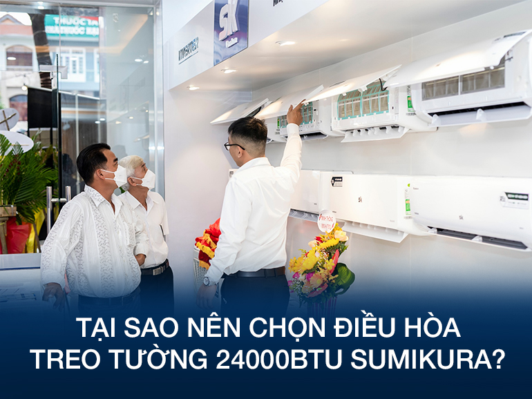 Tại sao nên chọn điều hòa treo tường 24000btu Sumikura? - Tin tức