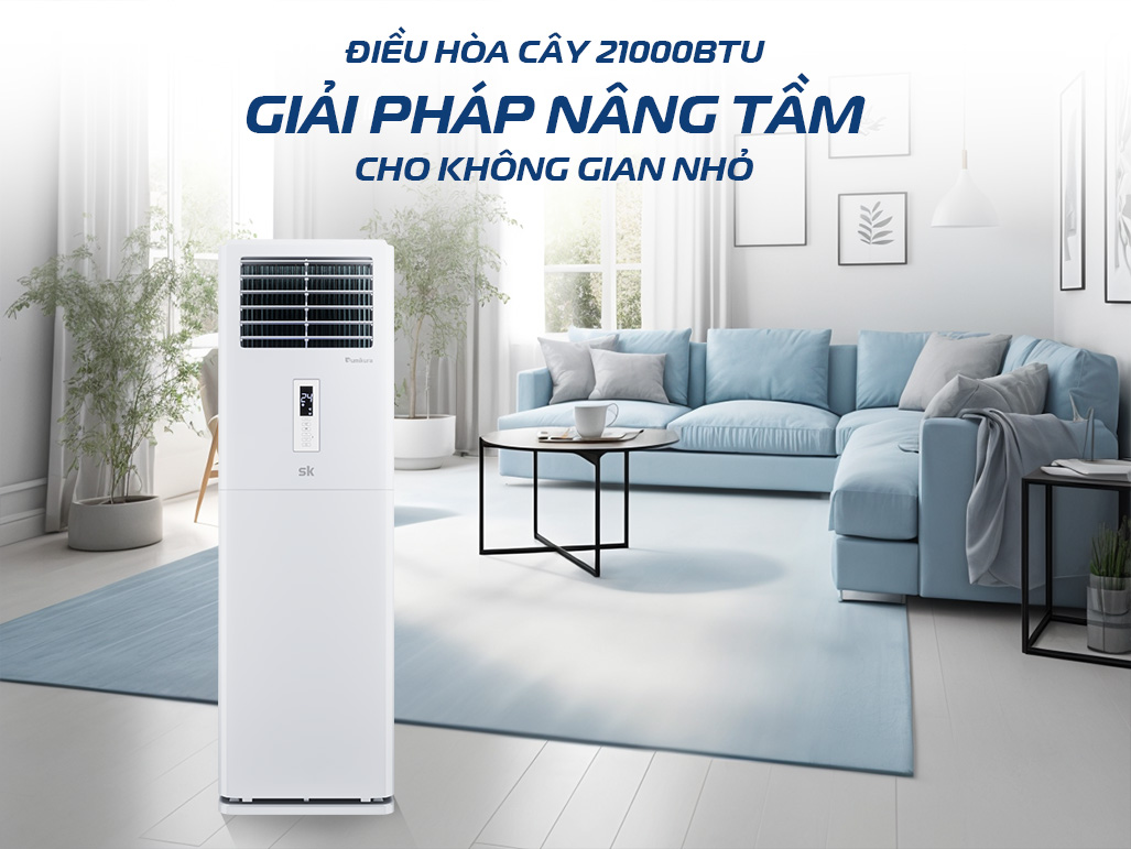 Những tính năng nổi bật của điều hoà cây Sumikura 21000btu - Tin tức