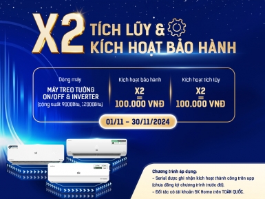 X2 Thưởng Kích Hoạt Cho Điều Hòa Treo Tường 9000btu, 12000btu - Khuyến mãi