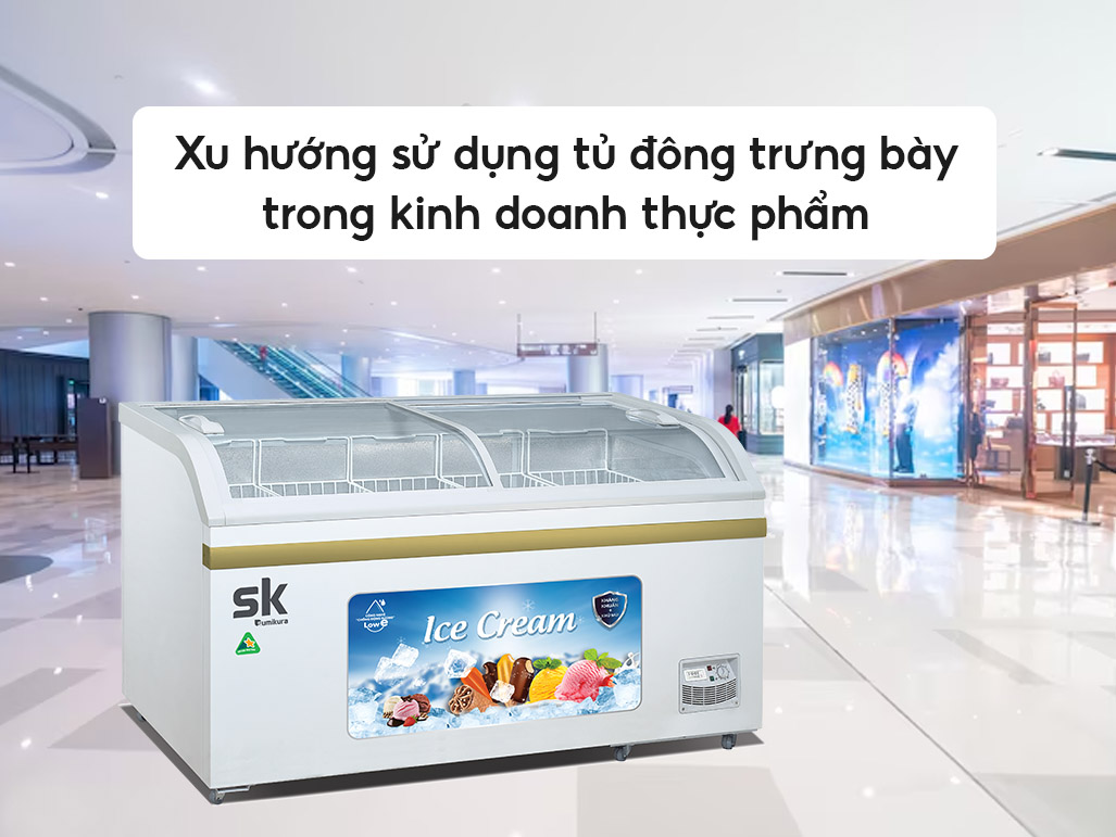 Top 3 mẫu tủ đông kính lùa trưng bày sản phẩm đẹp mắt thu hút khách - Tin tức