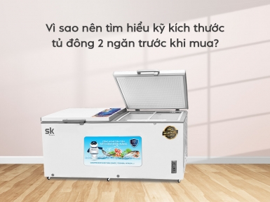Các kích thước tủ đông 2 ngăn phổ biến hiện nay - Tin tức