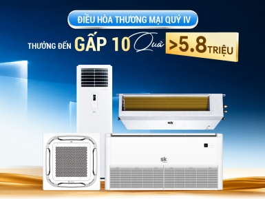 Điều Hòa Thương Mại Q.IV/2026: Gia Tăng Thưởng SK Home, Thêm Quà 5.85 Triệu! - Khuyến mãi